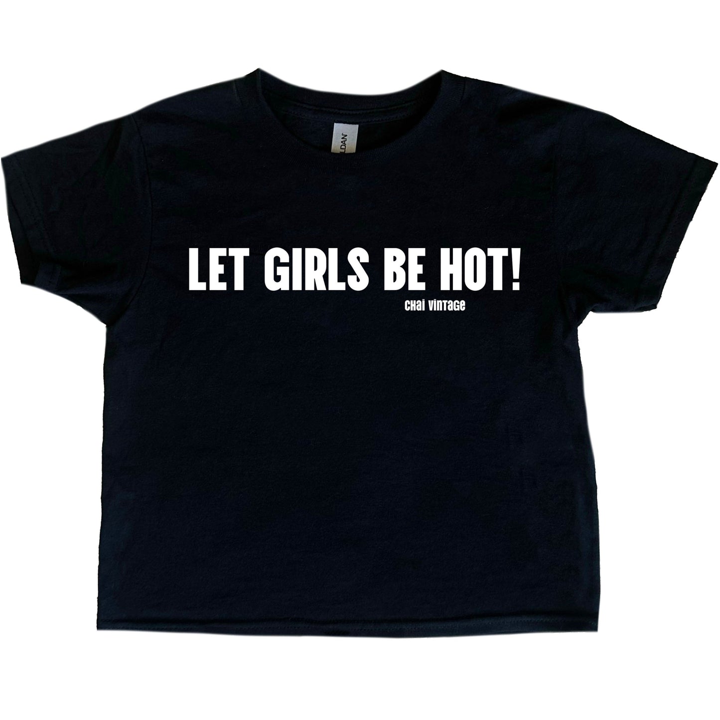 Let Girls Be Hot Baby Tee